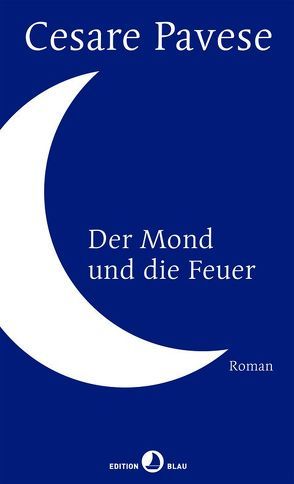 Der Mond und die Feuer von Pavese,  Cesare, Pflug,  Maja