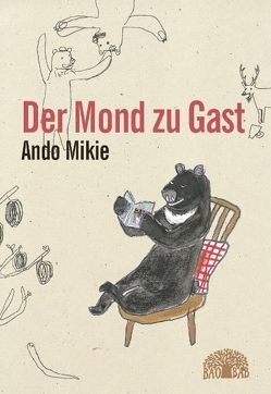 Der Mond zu Gast von Ando,  Mikie, Koyama,  Yoko, Shimowada,  Sachiyo, Siebert,  Peter