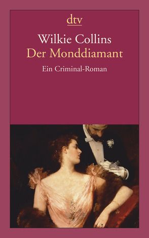 Der Monddiamant von Collins,  Wilkie, Lindt,  Inge