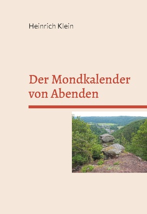 Der Mondkalender von Abenden von Klein,  Heinrich