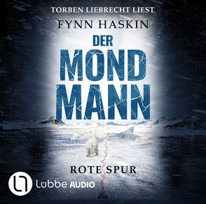 Der Mondmann – Rote Spur von Haskin,  Fynn, Liebrecht,  Torben