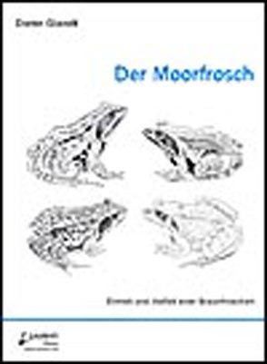 Der Moorfrosch von Glandt,  Dieter