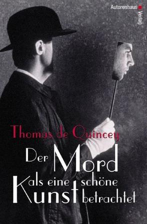 Der Mord als eine schöne Kunst betrachtet von Peuker,  Alfred, Quincey,  Thomas de, Tieger,  Gerhild