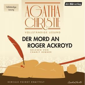 Der Mord an Roger Ackroyd von Christie,  Agatha, Hübner,  Charly, Pütsch,  Friedrich