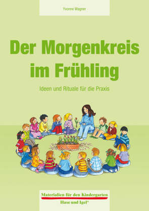 Der Morgenkreis im Frühling von Wagner,  Yvonne