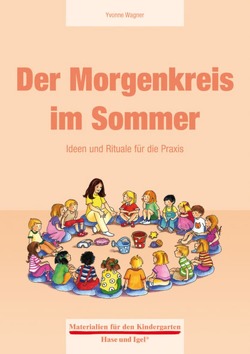 Der Morgenkreis im Sommer von Wagner,  Yvonne