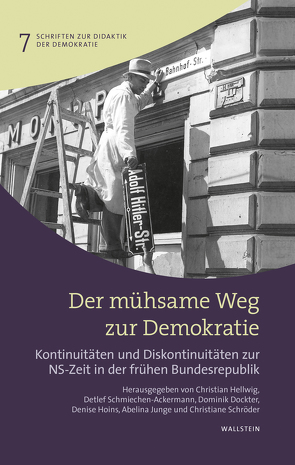 Der mühsame Weg zur Demokratie von Dockter,  Dominik, Hellwig,  Christian, Hoins,  Denise, Junge,  Abelina, Schmiechen-Ackermann,  Detlef, Schroeder,  Christian