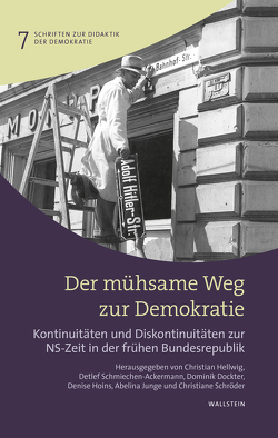 Der mühsame Weg zur Demokratie von Dockter,  Dominik, Hellwig,  Christian, Hoins,  Denise, Junge,  Abelina, Schmiechen-Ackermann,  Detlef, Schroeder,  Christian