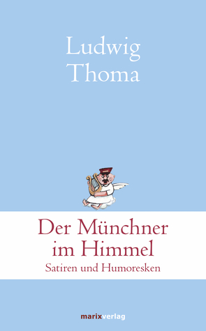 Der Münchner im Himmel von Thoma,  Ludwig