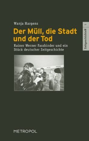 Der Müll, die Stadt und der Tod von Hargens,  Wanja