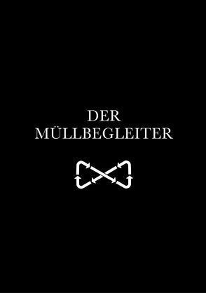 Der Müllbegleiter von Groves,  Omar J, Littel,  Miriam