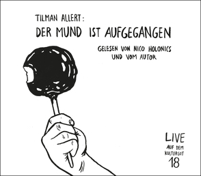 Der Mund ist aufgegangen von Allert,  Tilmann, Goedden,  Walter, Holonics,  Nico