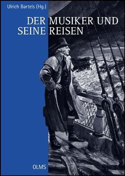 Der Musiker und seine Reisen von Bartels,  Ulrich
