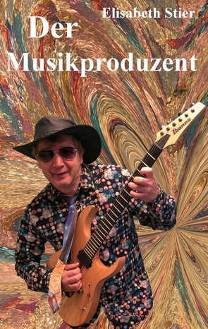 Der Musikproduzent von Stier,  Elisabeth