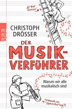 Der Musikverführer von Drösser,  Christoph