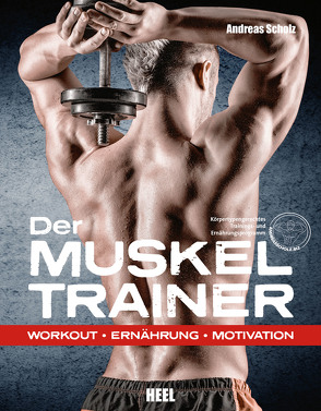 Der Muskeltrainer von Scholz,  Andreas