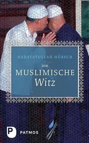 Der muslimische Witz von Hübsch,  Hadayatullah