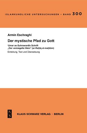 Der mystische Pfad zu Gott von Eschraghi,  Armin