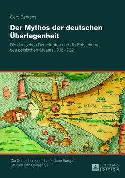 Der Mythos der deutschen Überlegenheit von Behrens,  Gerd