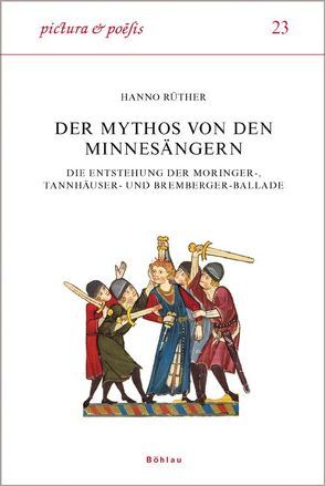 Der Mythos von den Minnesängern von Rüther,  Hanno