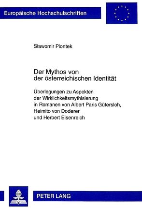 Der Mythos von der österreichischen Identität von Piontek,  Sławomir