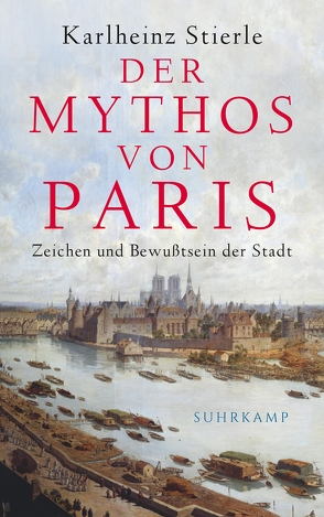 Der Mythos von Paris von Stierle,  Karlheinz