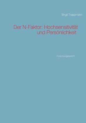 Der N-Faktor: Hochsensitivität und Persönlichkeit von Trappmann,  Birgit