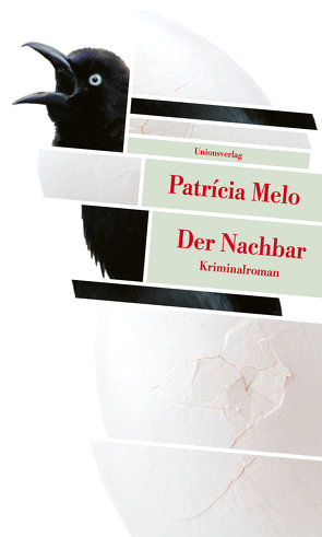 Der Nachbar von Melo,  Patricia, Mesquita,  Barbara