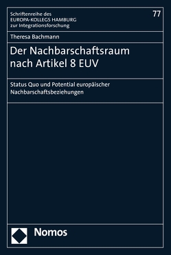 Der Nachbarschaftsraum nach Artikel 8 EUV von Bachmann,  Theresa