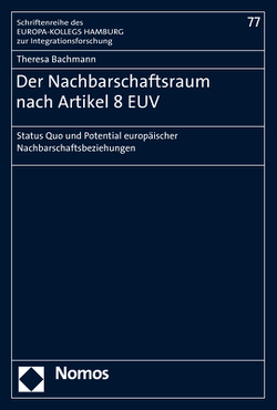 Der Nachbarschaftsraum nach Artikel 8 EUV von Bachmann,  Theresa