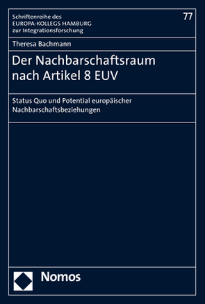 Der Nachbarschaftsraum nach Artikel 8 EUV von Bachmann,  Theresa