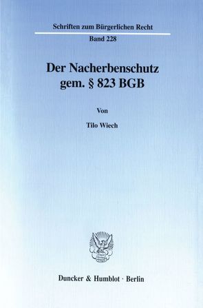 Der Nacherbenschutz gem. § 823 BGB. von Wiech,  Tilo