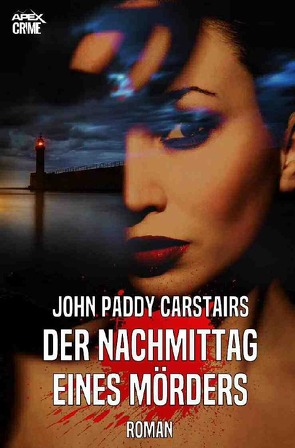 DER NACHMITTAG EINES MÖRDERS von Carstairs,  John Paddy, Dörge,  Christian