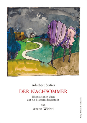 Der Nachsommer von Krug,  Wolfgang, Stifter,  Adalbert, Wichtl,  Anton