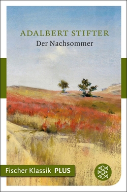 Der Nachsommer von Stifter,  Adalbert