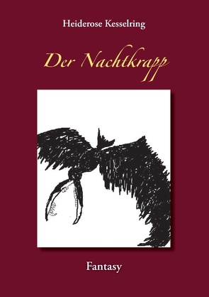 Der Nachtkrapp von Kesselring,  Heiderose