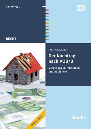 Der Nachtrag nach VOB/B von Stangl,  Andreas