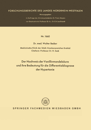 Der Nachweis der Vanillinmandelsäure und ihre Bedeutung für die Differentialdiagnose der Hypertonie von Becker,  Walter