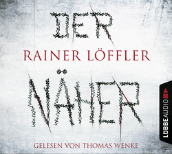 Der Näher von Löffler,  Rainer, Wenke,  Thomas