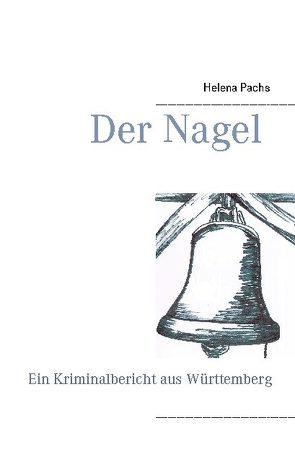 Der Nagel von Pachs,  Helena