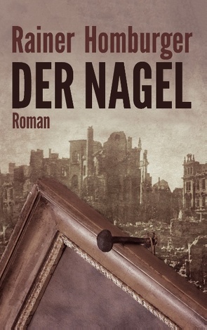 Der Nagel von Homburger,  Rainer
