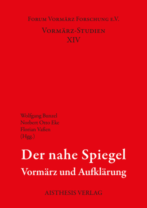 Der nahe Spiegel von Albrecht,  Wolfgang, Briese,  Olaf, Bunzel,  Wolfgang, Eke,  Norbert Otto, Höhn,  Gerhard, Morawe,  Bodo, Oschmann,  Dirk, Rosenberg,  Rainer, Vaßen,  Florian, Weber,  Christian