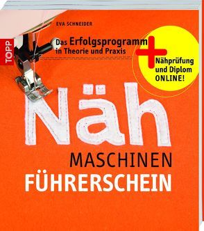 Der Nähmaschinen-Führerschein von Schneider,  Eva