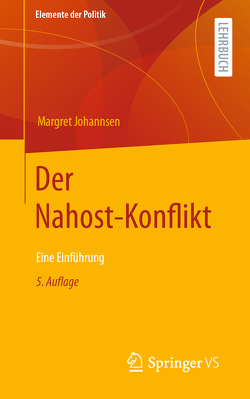 Der Nahost-Konflikt von Johannsen,  Margret