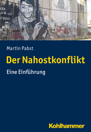 Der Nahostkonflikt von Pabst,  Martin