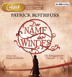 Der Name des Windes von Kaminski,  Stefan, Möhring,  Hans Ulrich, Rothfuss,  Patrick, Schwarzer,  Jochen