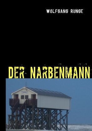 Der Narbenmann von Runge,  Wolfgang