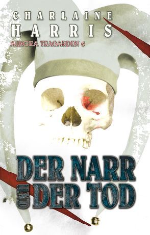 Der Narr und der Tod von Danzmann,  Dorothee, Harris,  Charlaine