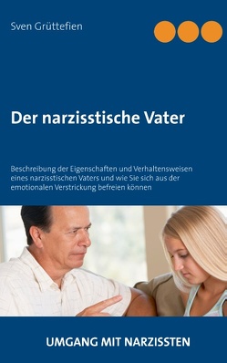 Der narzisstische Vater von Grüttefien,  Sven