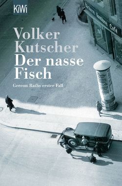 Der nasse Fisch von Kutscher,  Volker